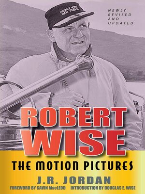 cover image of Robert Wise the Motion Pictures--Newly Revised and Updated
